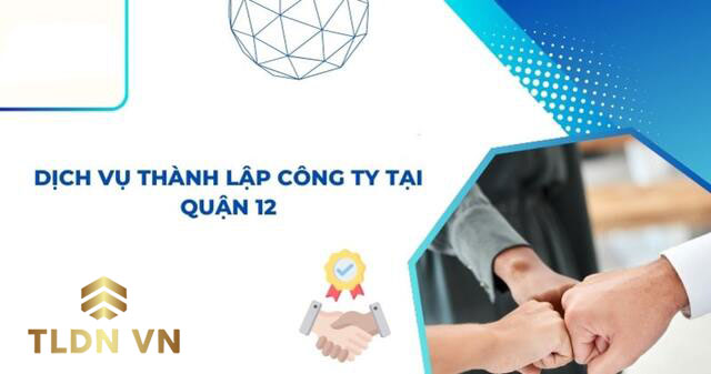 Dịch vụ thành lập công ty tại quận 12 TPHCM trọn gói, chuyên nghiệp của bắn cá ,bắn cá nhân ngư,bắn cá ngộ không.